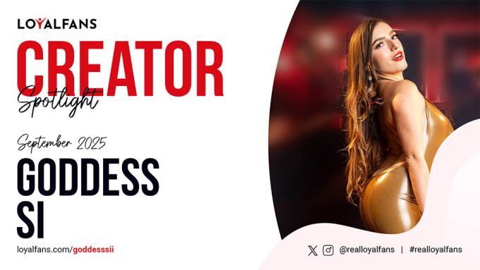 Goddess Si Is LoyalFans' 'Featured Creator' for September