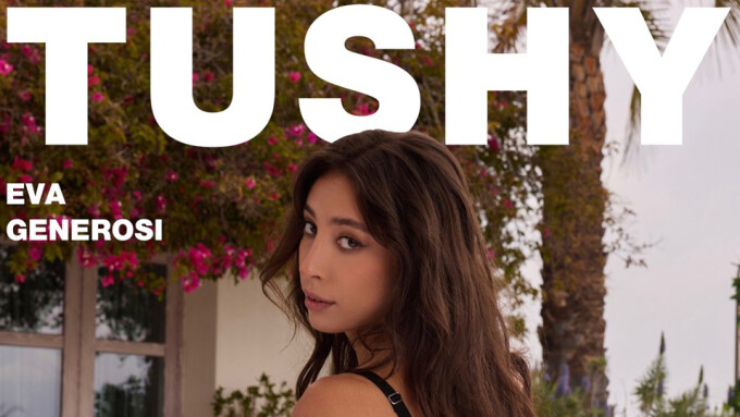 Eva Generosi Makes Her Tushy Debut