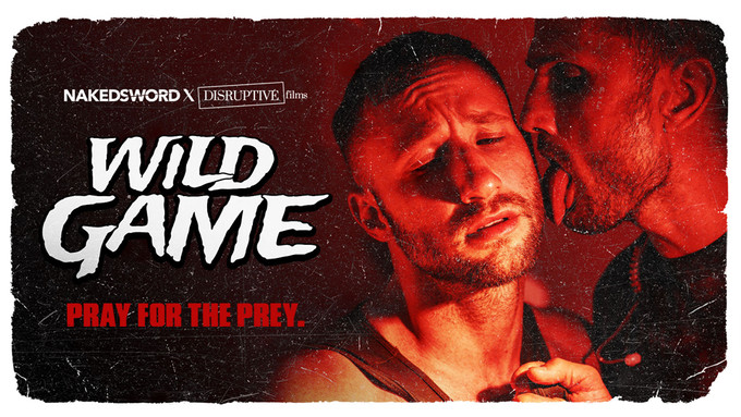 Blain O'Connor, Miles Fallon Front 3rd Installment of NakedSword/Distruptive Films Collab 'Wild Game'