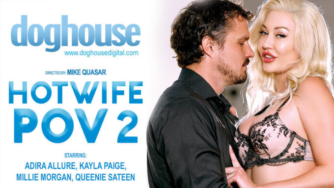 Adira Allure Toplines 'Hotwife POV 2' From Doghouse Digital