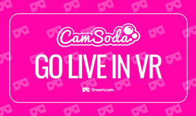 Dreamcam, CamSoda Partner for VR Streaming