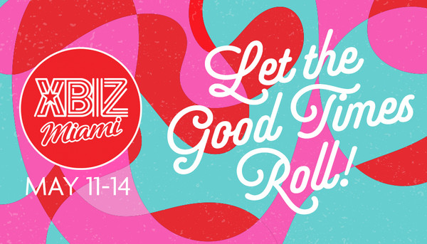 XBIZ Miami 2026 Lets the Good Times Roll at New South Beach Venue