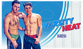 Men.com to Drop New Limited Series 'Varsity Heat'