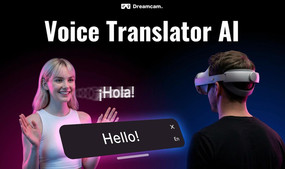 Dreamcam Rolls Out 'Voice Translator AI'