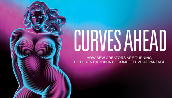 Curves Ahead: How BBW Creators are Turning Differentiation Into Competitive Advantage