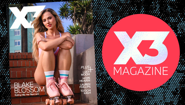Blake Blossom Rolls Into the July Issue of X3 Magazine