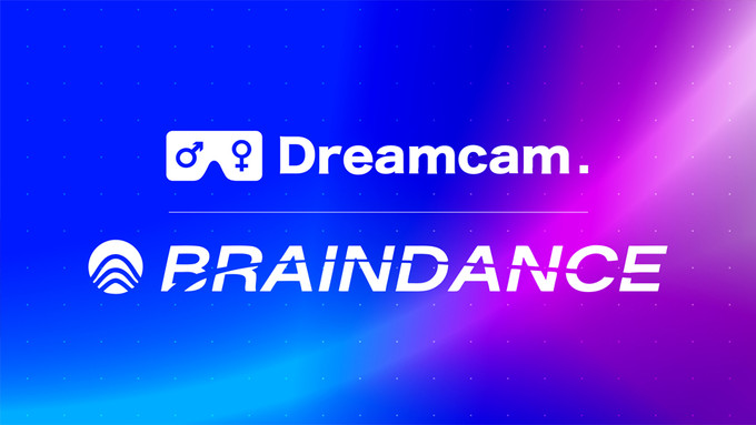 Dreamcam, Braindance Partner for VR Livestreaming