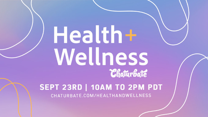 Chaturbate Hosts 6th Annual 'Health and Wellness' Online Event