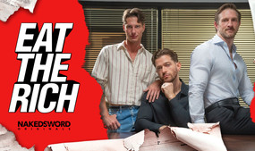Ryan Orion, Johnny Donovan & Paul Wagner Star in 4th Installment of 'Eat the Rich'