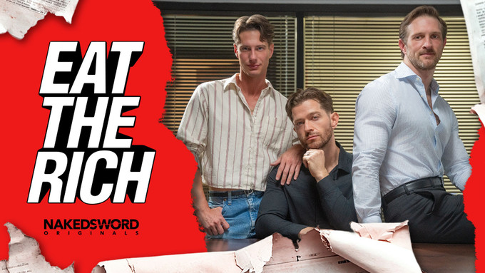 Ryan Orion, Johnny Donovan & Paul Wagner Star in 4th Installment of 'Eat the Rich'