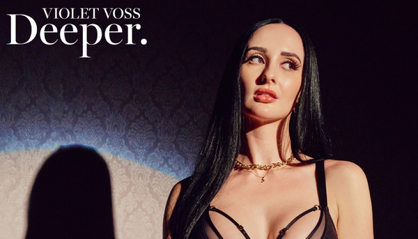 Violet Voss Makes Her Deeper Debut