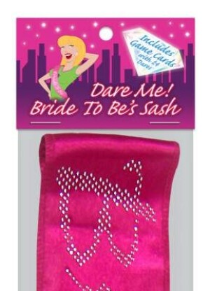 Dare Me! Bride-To-Be Sash