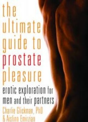 The Ultimate Guide to Prostate Pleasure