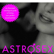 Astrosex Sexual Secrets Revealed Through the Stars