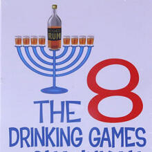 The 8 Drinking Games of Chanukah