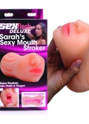 Sexflesh Sarahs Sexy Mouth Stroker