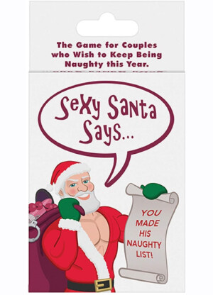 Sexy Santa Says…