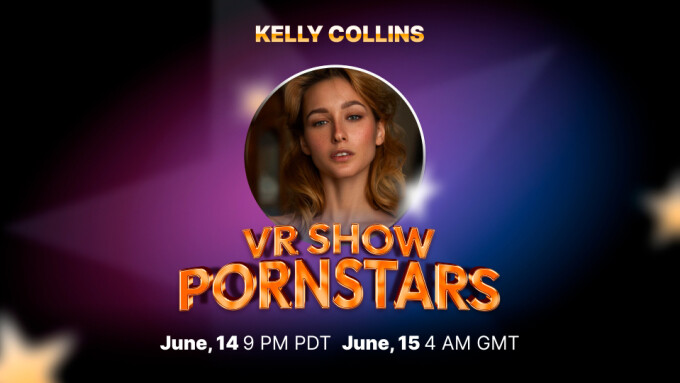 Kelly Collins to Host DreamCam's 'VR Pornstars' Livestream