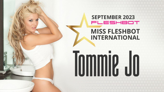 Tommie Jo Named 'Miss Fleshbot International' for September