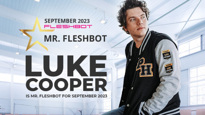 Luke Cooper Named 'Mr. Fleshbot' for September