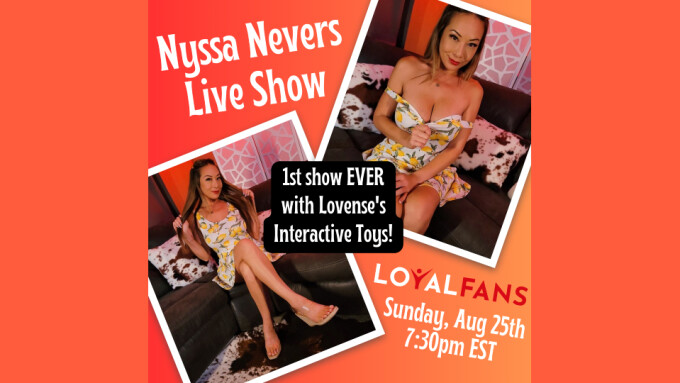 Nyssa Nevers to Host LoyalFans Interactive Livestream Sunday