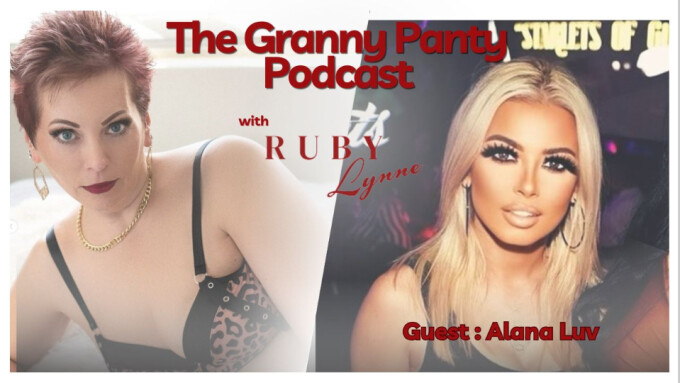 Alana Luv Guests on 'The Granny Panty Podcast'