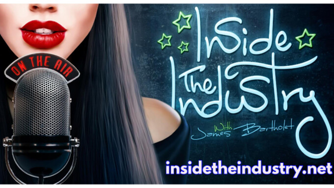 James Bartholet Reveals Guests on Tonight's 'Inside the Industry' Podcast