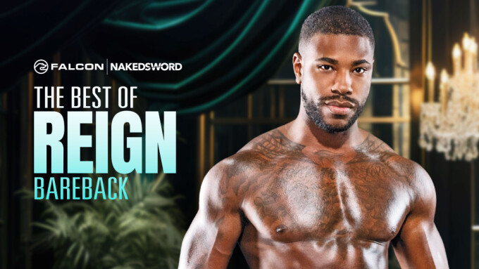 Falcon/NakedSword Releases 'Best of Reign Bareback'