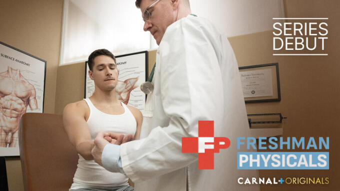 Carnal Media Launches New Series 'Freshmen Physicals'