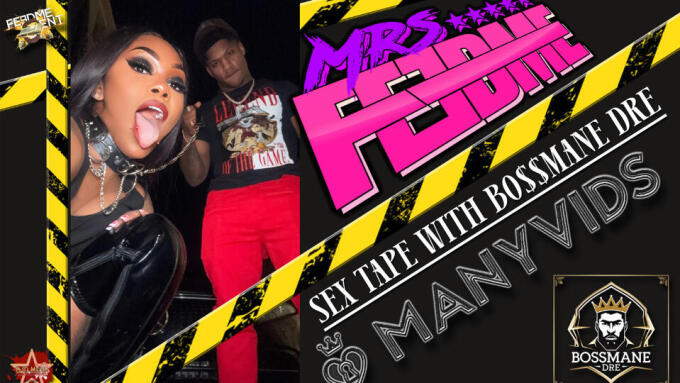 Mrs. Feed Me Releases 'Sex Tape' With Bo$$mane Dre