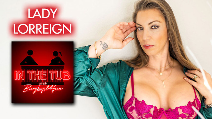 Lady LorReign Guests on 'In the Tub' Podcast
