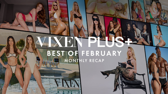 Vixen Plus Announces 'Best of February' List
