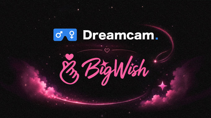 DreamCam Partners With BigWish to Add New Features
