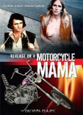 Revenge On A Motorcycle Mama