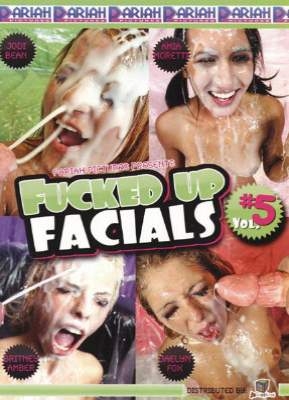 Fucked Up Facials 5