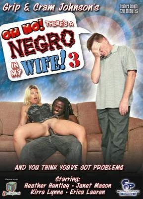 Oh No! There's A Negro In My Wife 3