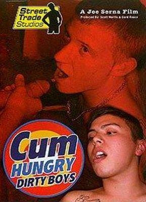 Cum Hungry Dirty Boys