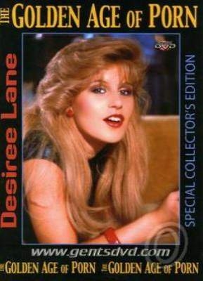 The Golden Age Of Porn Desiree Lane