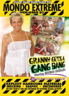 Mondo Extreme 93  Granny Gets a GangBang