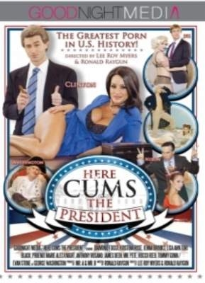 Here Cums The President