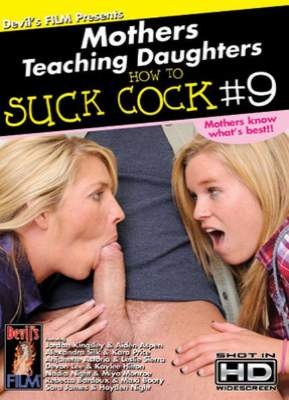 Mothers Teaching Daughters How To Suck Cock 9