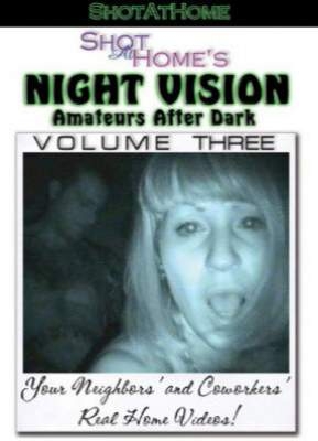 Night Vision Amateurs After Dark  3