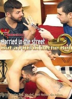 Married in the Street But A Freak in the Bed
