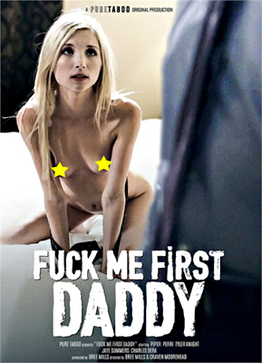 Fuck Me First Daddy