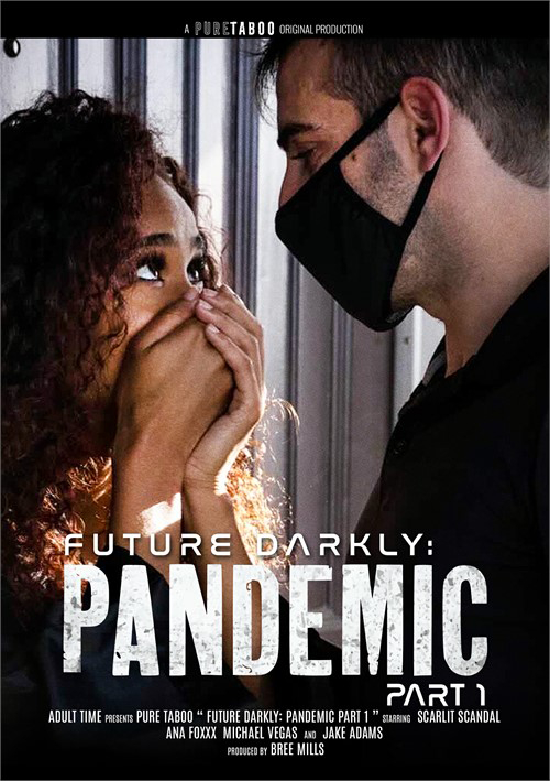 Future Darkly: Pandemic Part 1