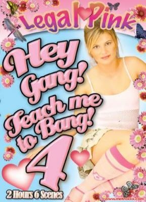 Hey Gang Teach Me To Bang 4