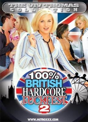 100% British Hardcore Fuckfest 2